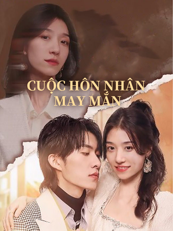 Cuộc Hôn Nhân May Mắn