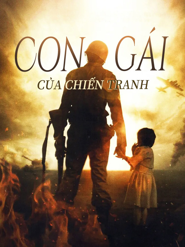 Con Gái Của Chiến Tranh