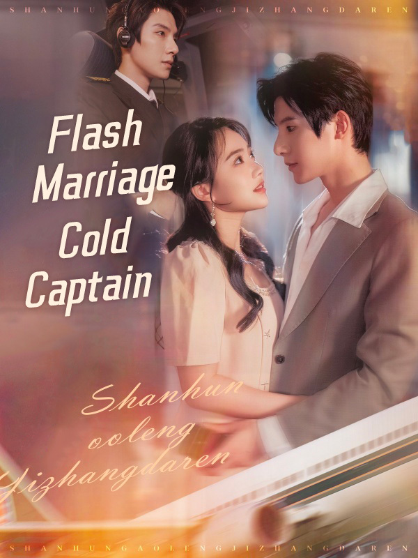 Flash Marriage Cold Captain