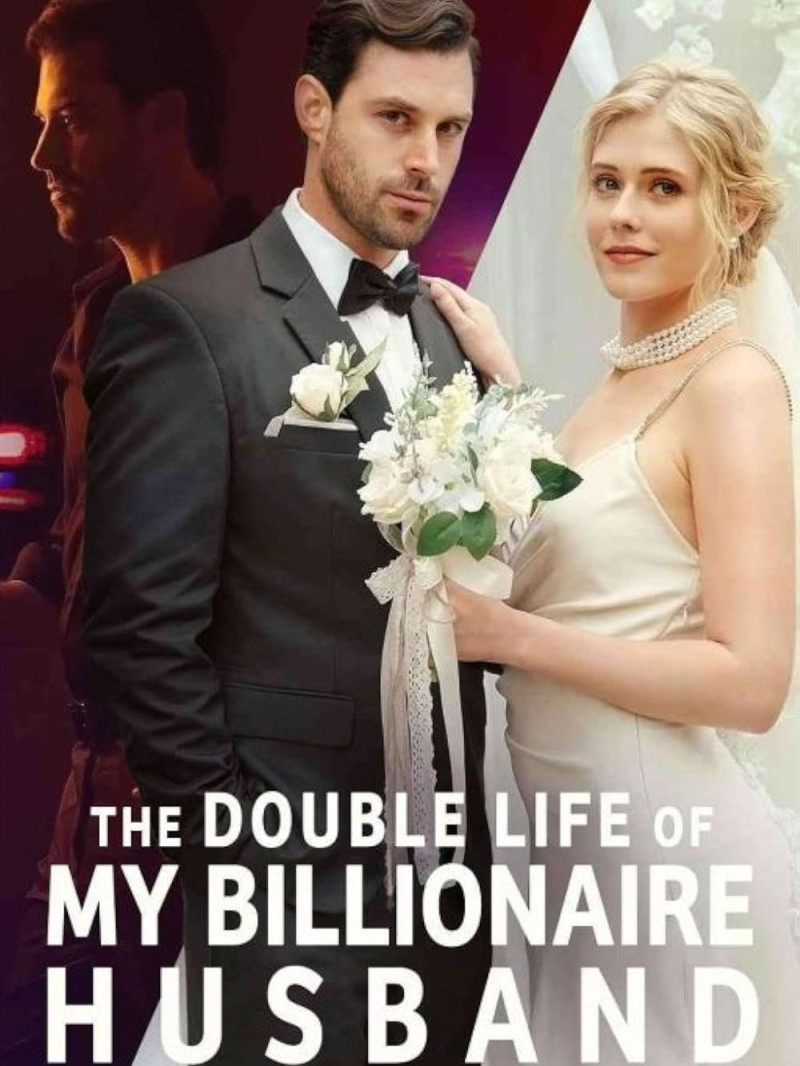 The Double Life of My Billionaire Husband