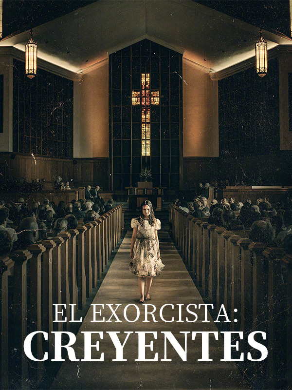 El Exorcista: Creyentes