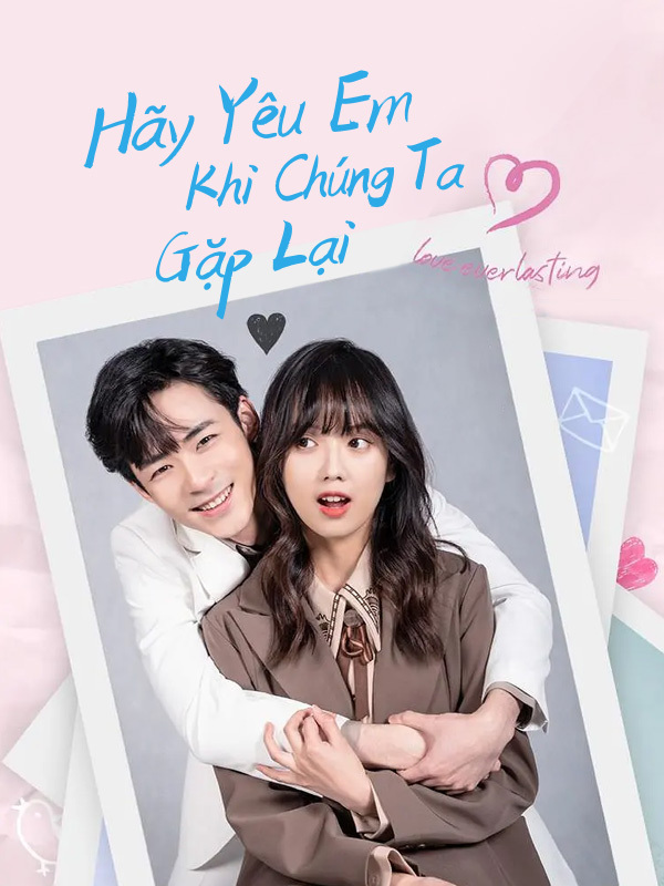 Hãy Yêu Em Khi Chúng Ta Gặp Lại