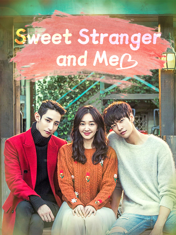 Sweet Stranger and Me