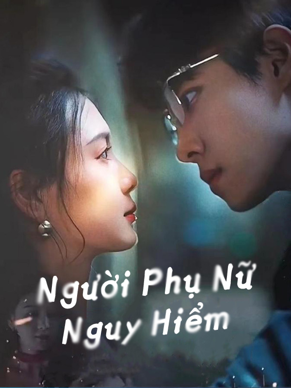 Người Phụ Nữ Nguy Hiểm