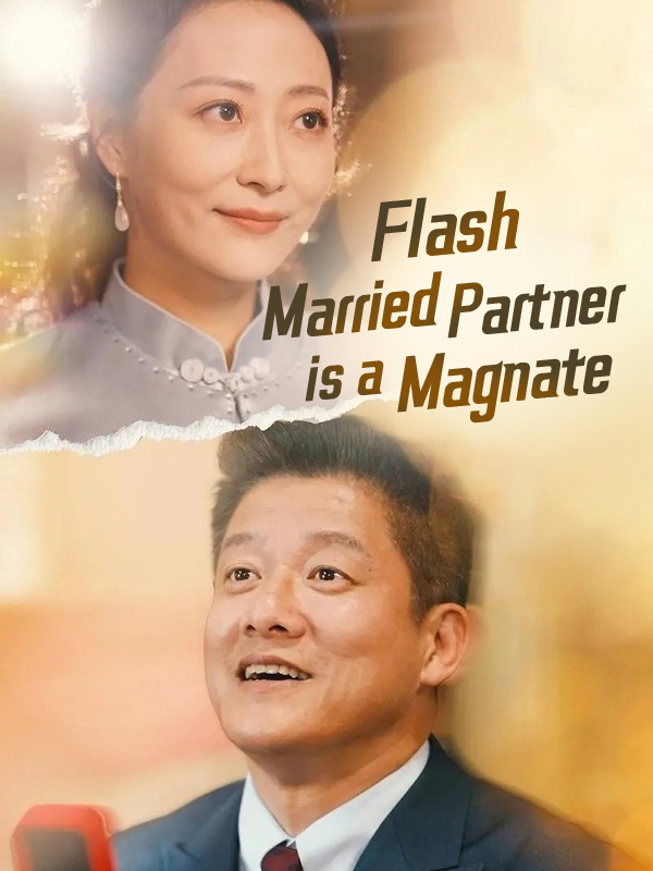 Flash Married Partner is a Magnate