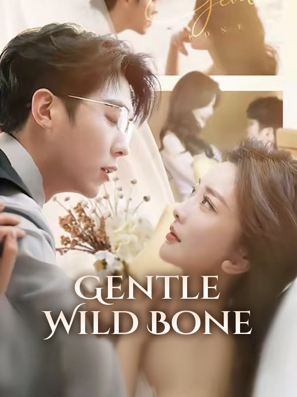 Gentle Wild Bone