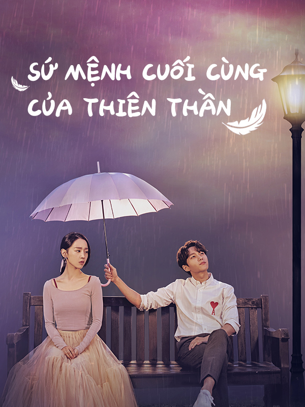 Sứ Mệnh Cuối Cùng Của Thiên Thần