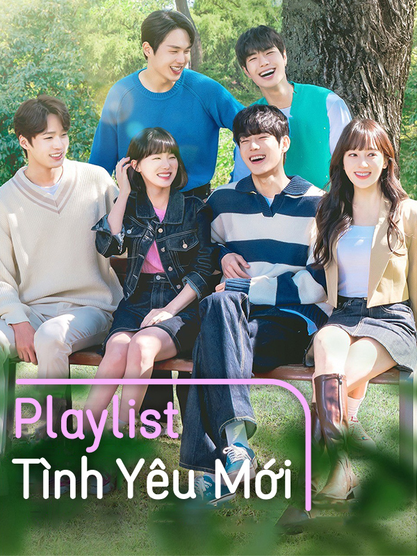 Playlist Tình Yêu Mới