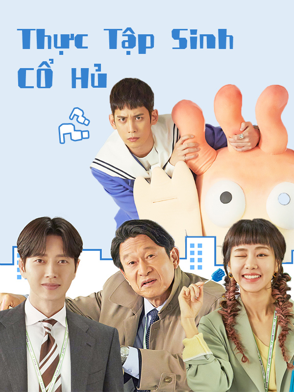  Thực Tập Sinh Cổ Hủ 