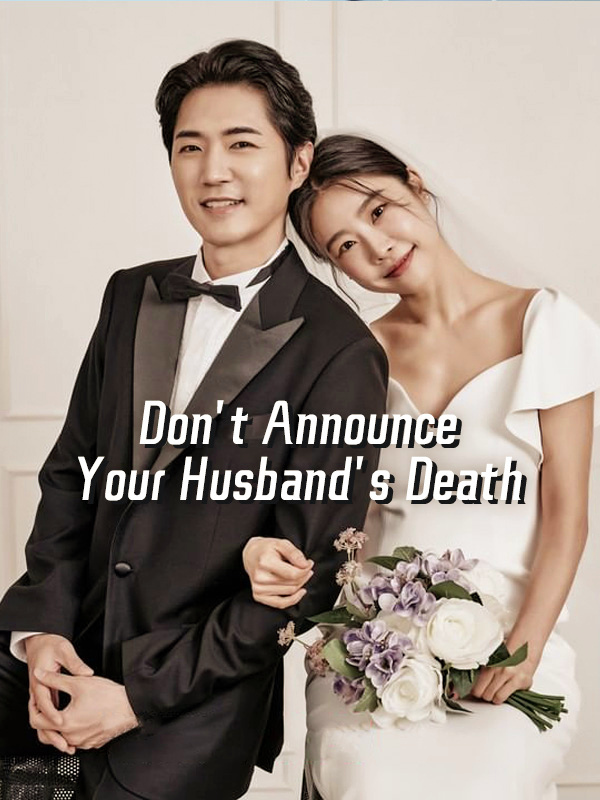 Don't Announce Your Husband's Death