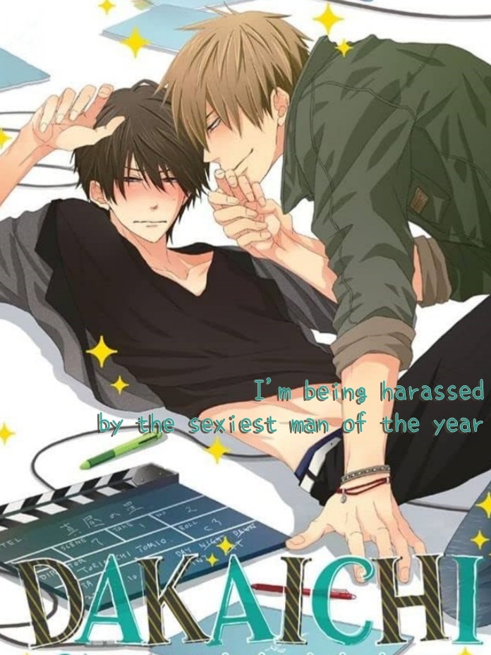 Dakaichi: I'm being harassed by the sexiest man of the year