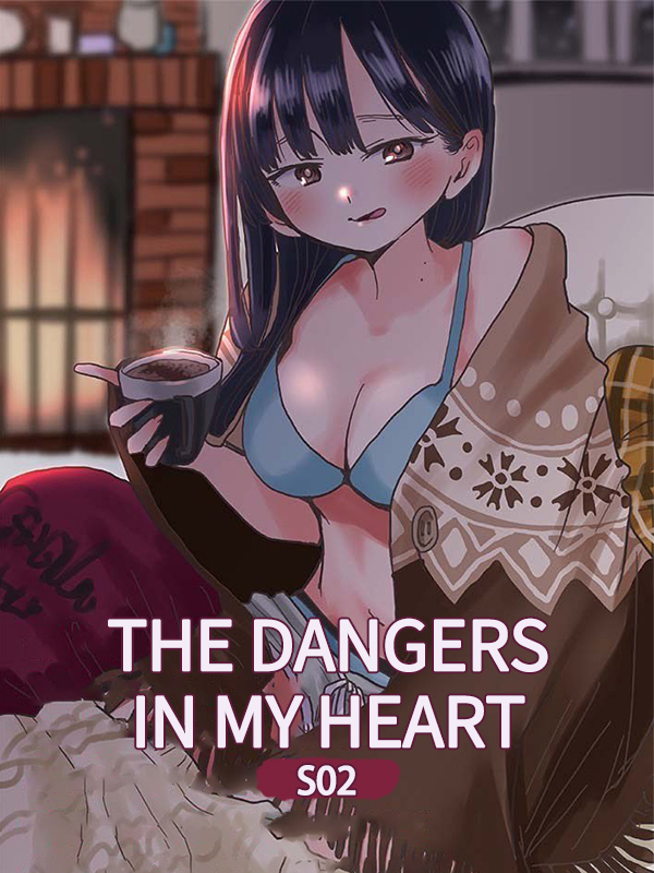 The Dangers in My Heart S02