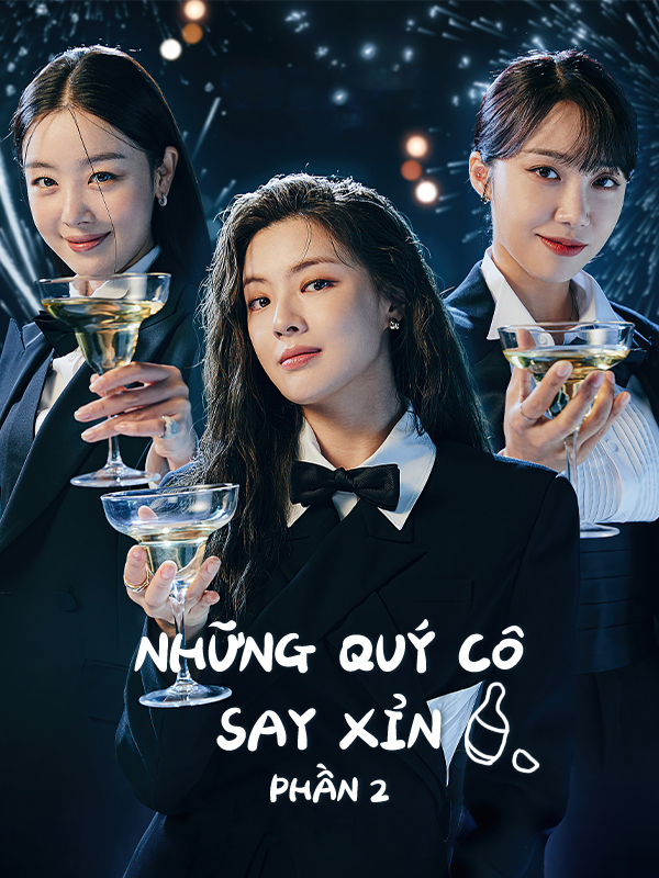 Những Quý Cô Say Xỉn Phần 2