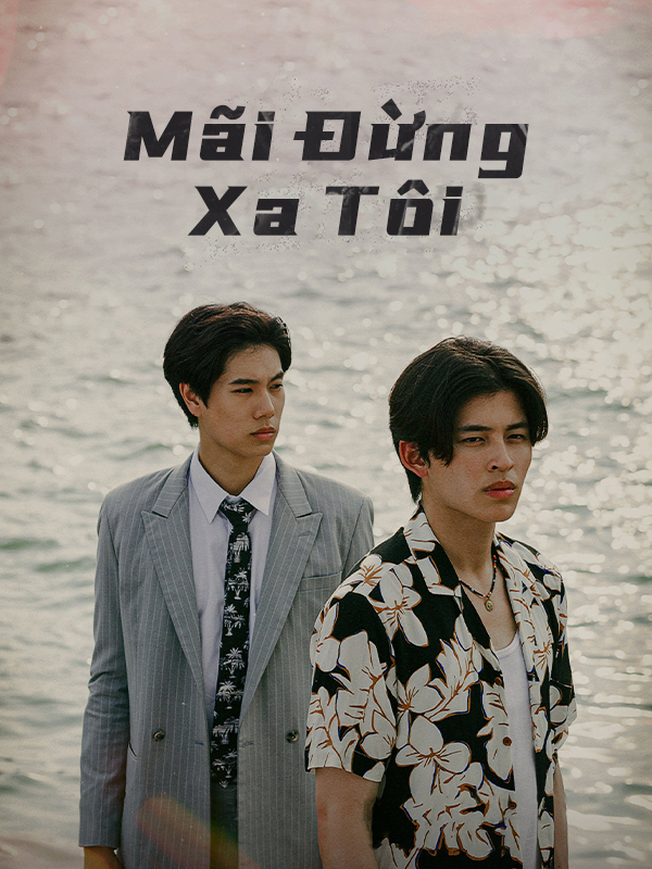 Mãi Đừng Xa Tôi
