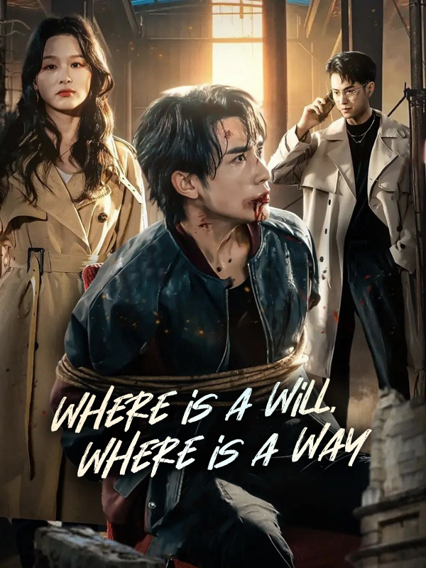 Where is a Will, Where is a Way