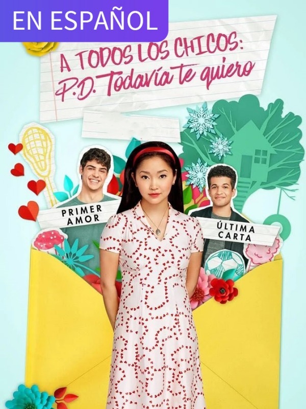 A todos los chicos: P. D. Todavía te quiero (en español)