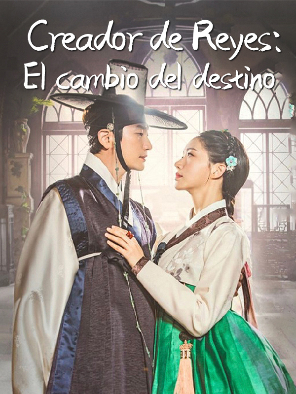 Creador de Reyes: El cambio del destino
