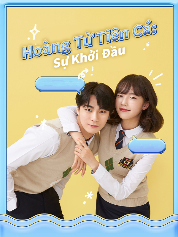 Hoàng Tử Tiên Cá: Sự Khởi Đầu