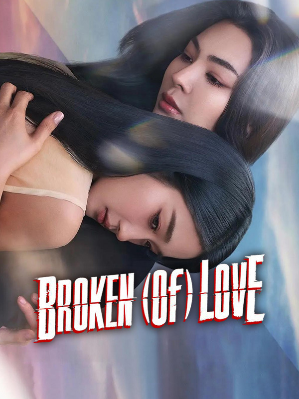Broken of Love