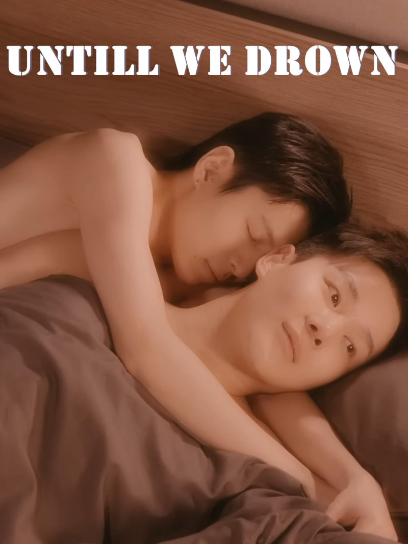 Untill We Drown