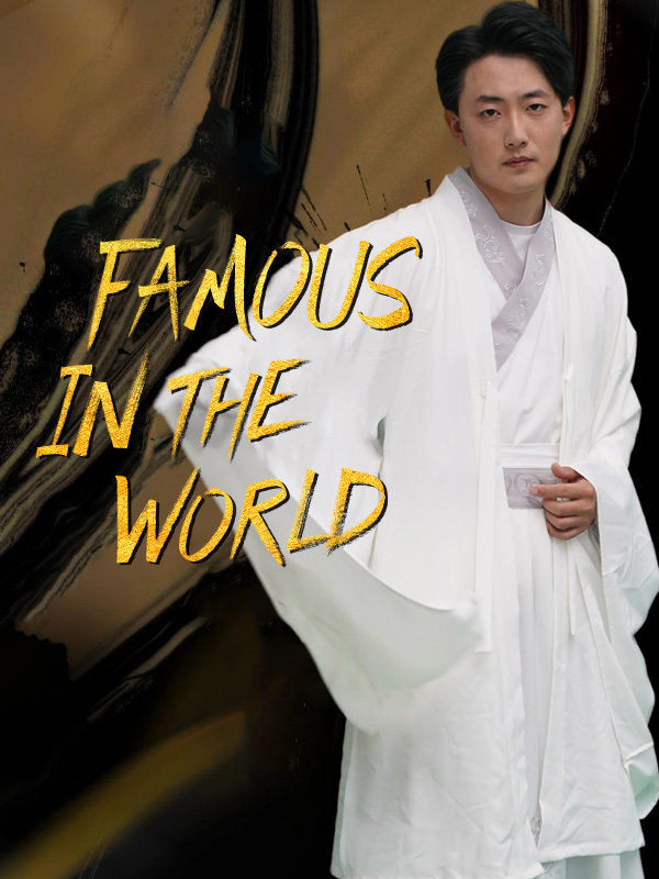 Famous in The World