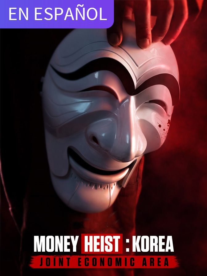 Money Heist: Korea - Joint Economic Area (in Spanish)