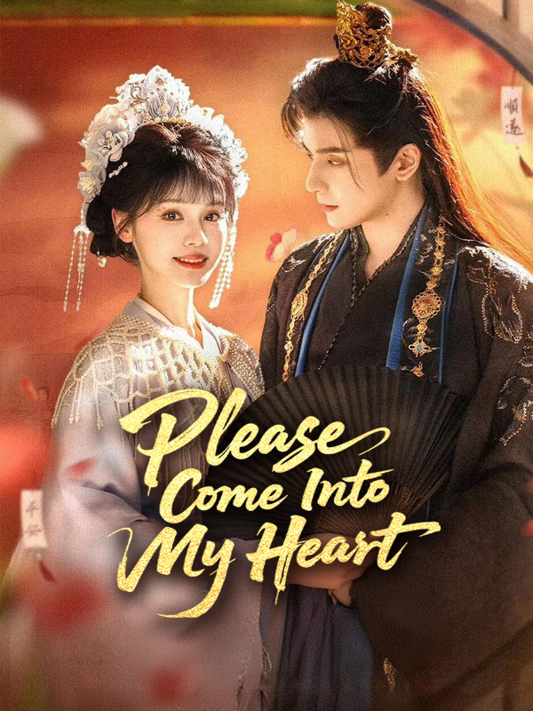 Please Come Into My Heart