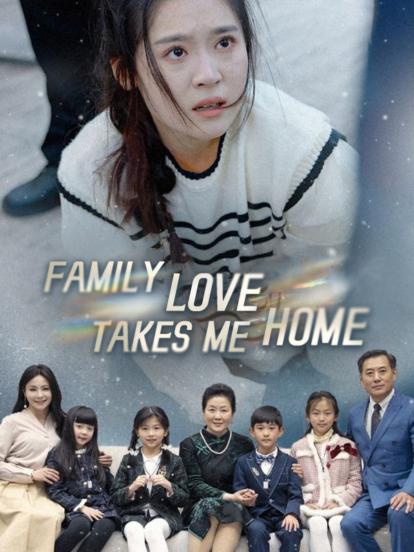 Family Love Takes Me Home