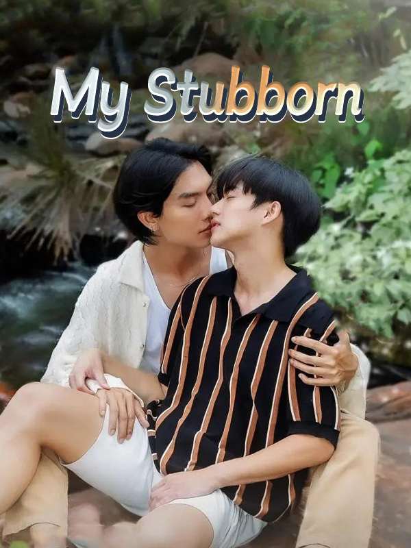 My Stubborn