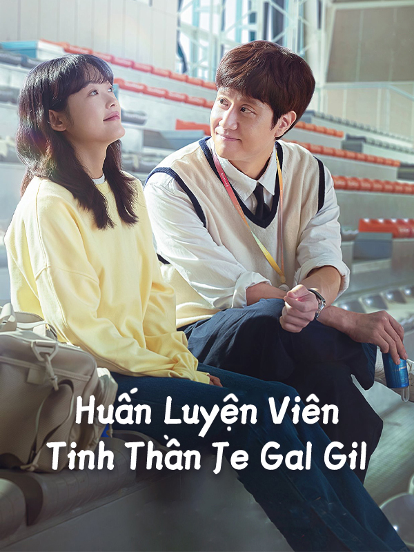 Huấn Luyện Viên Tinh Thần Je Gal Gil 