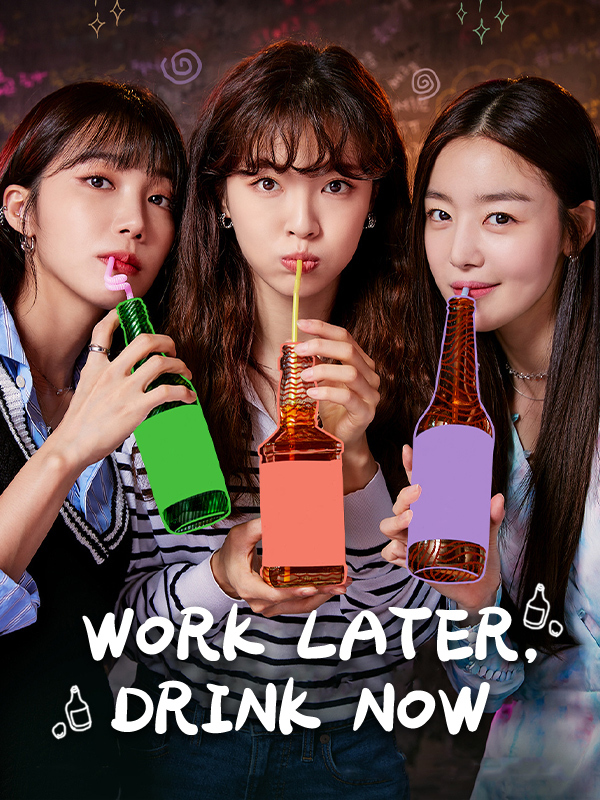 Work Later, Drink Now