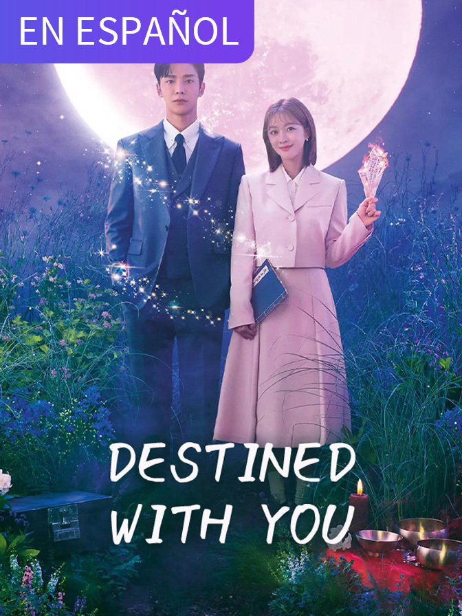 Destined with You (in Spanish)