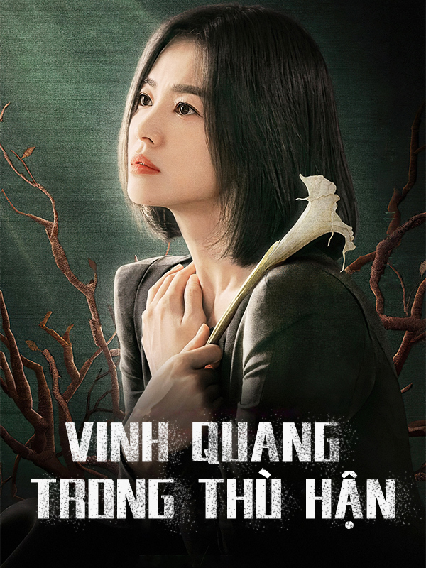 Vinh Quang Trong Thù Hận 