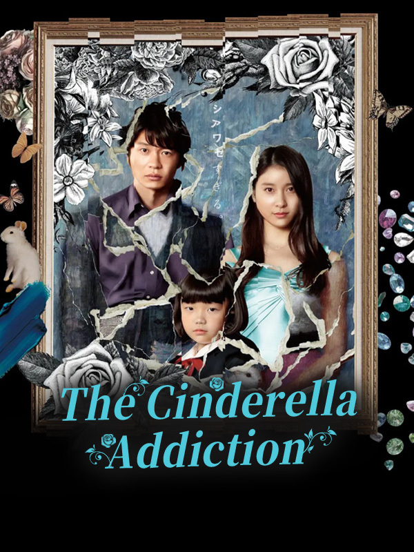 The Cinderella Addiction