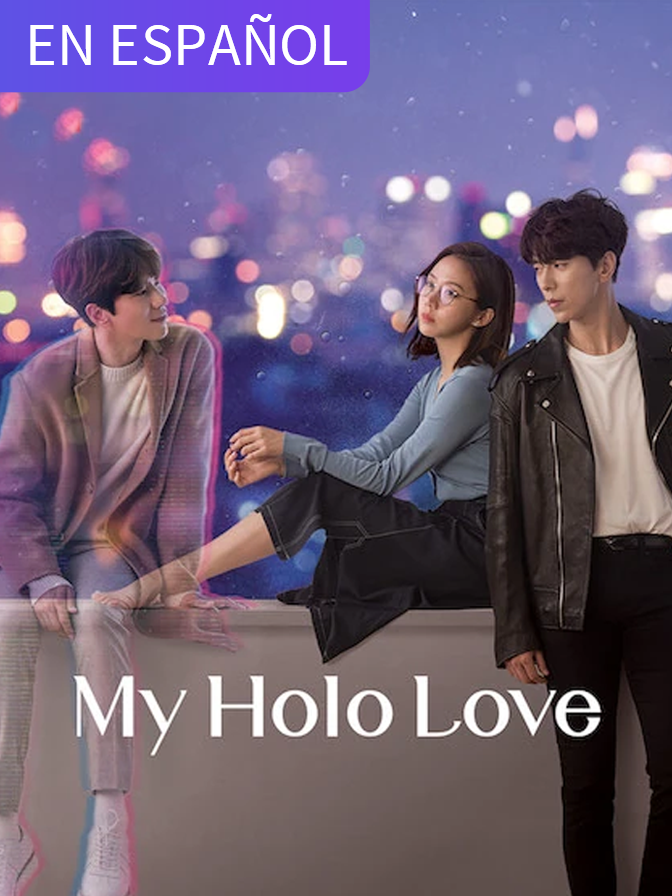 My Holo Love (in Spanish)