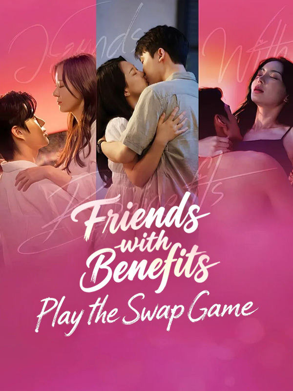 Friends with Benefits Play the Swap Game