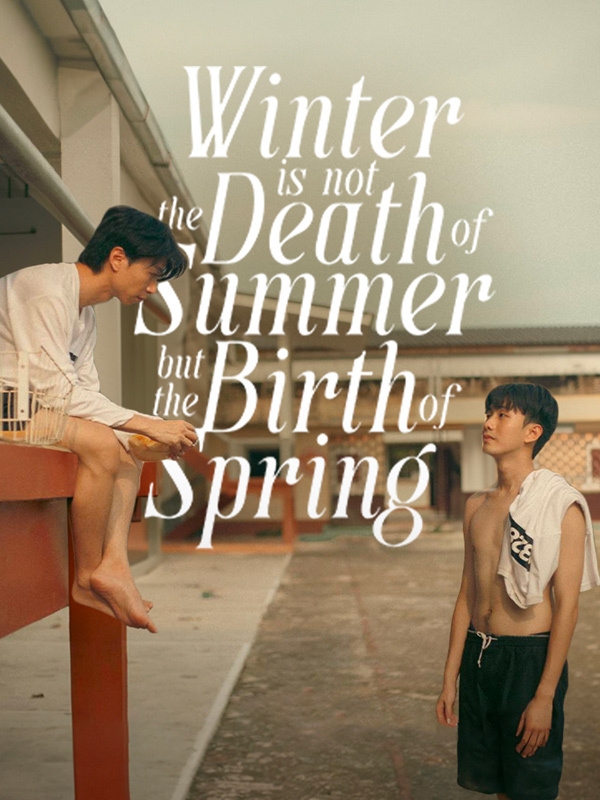 Winter is not the Death of Summer but the Birth of Spring