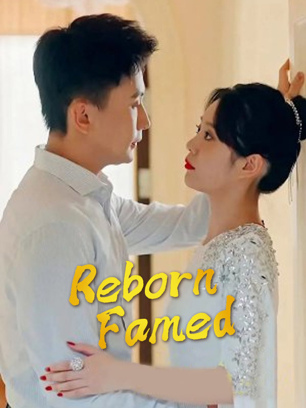 Reborn Famed