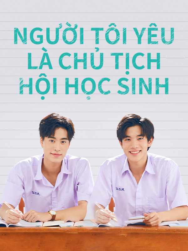 Người Tôi Yêu Là Chủ Tịch Hội Học Sinh