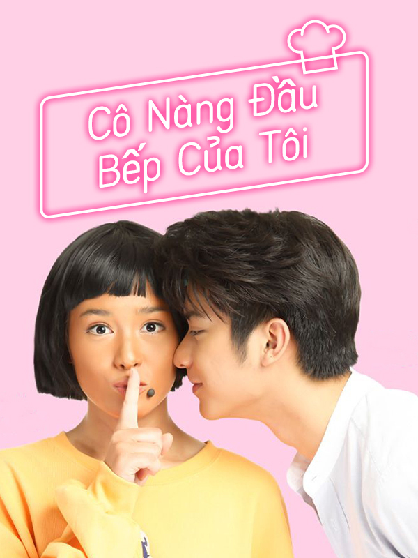 Cô Nàng Đầu Bếp Của Tôi