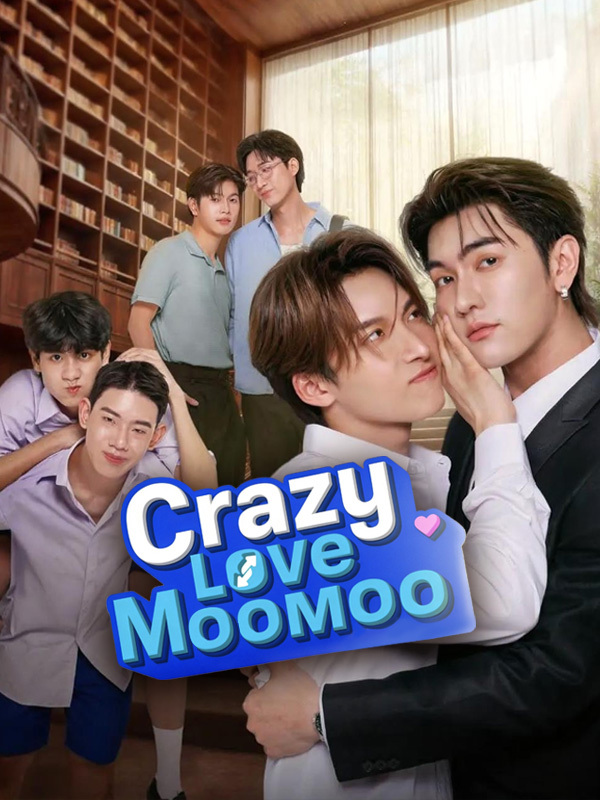 Crazy Love, Moo-Moo! 