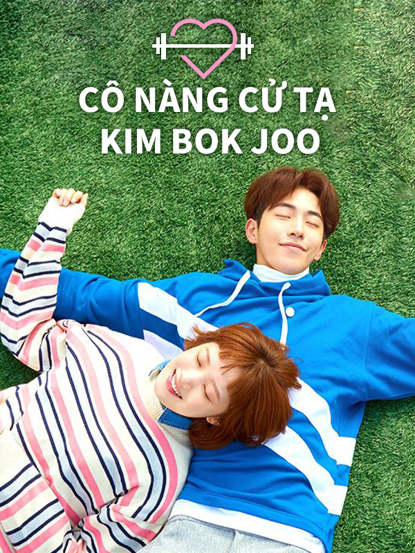 Cô Nàng Cử Tạ Kim Bok Joo