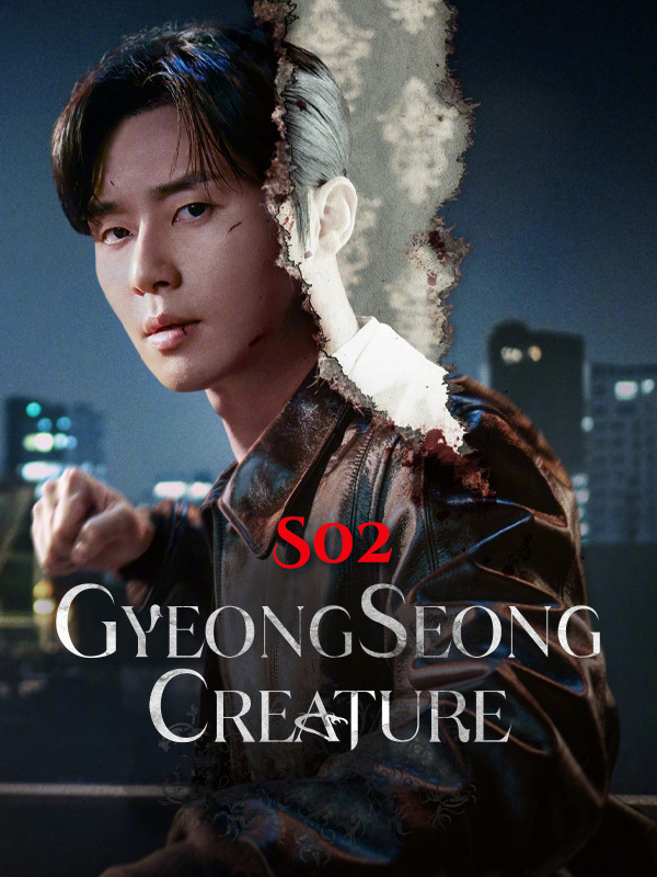 Gyeongseong Creature S02