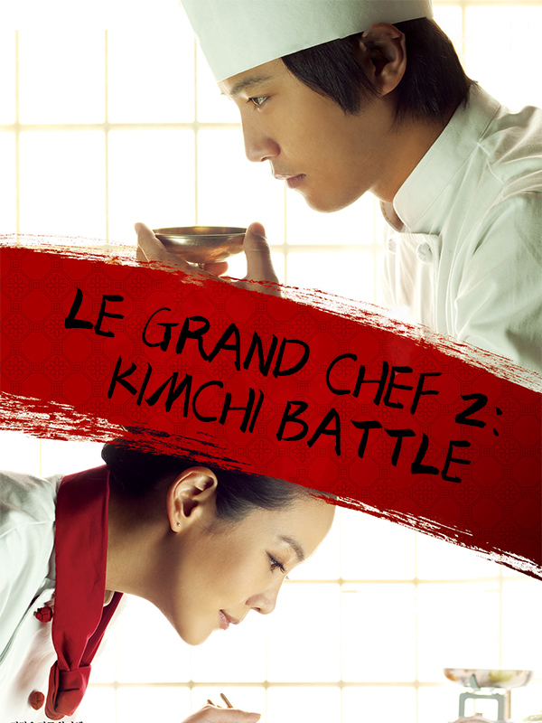 Le Grand Chef 2: Kimchi Battle