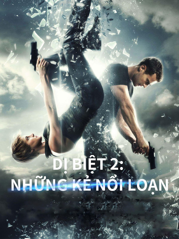 Dị Biệt 2: Những Kẻ Nổi Loạn