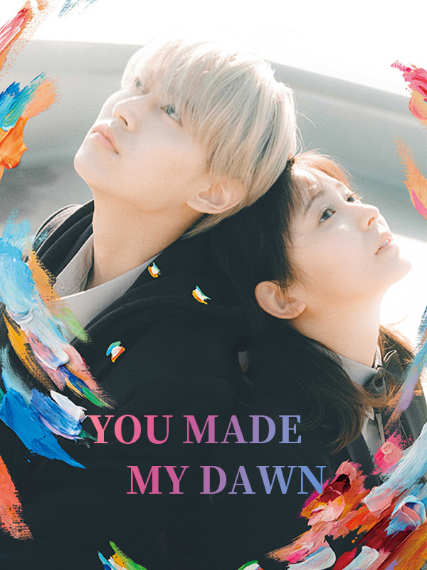 You Made My Dawn