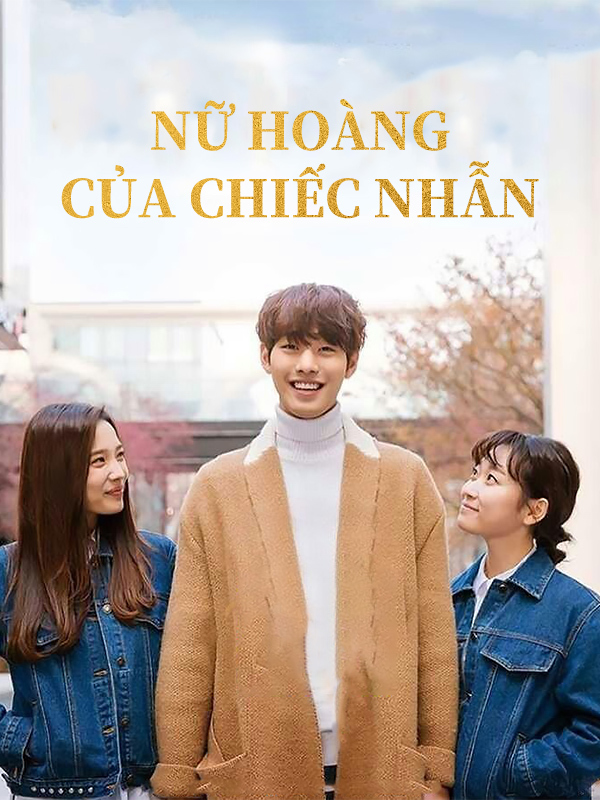  Nữ Hoàng Của Chiếc Nhẫn 