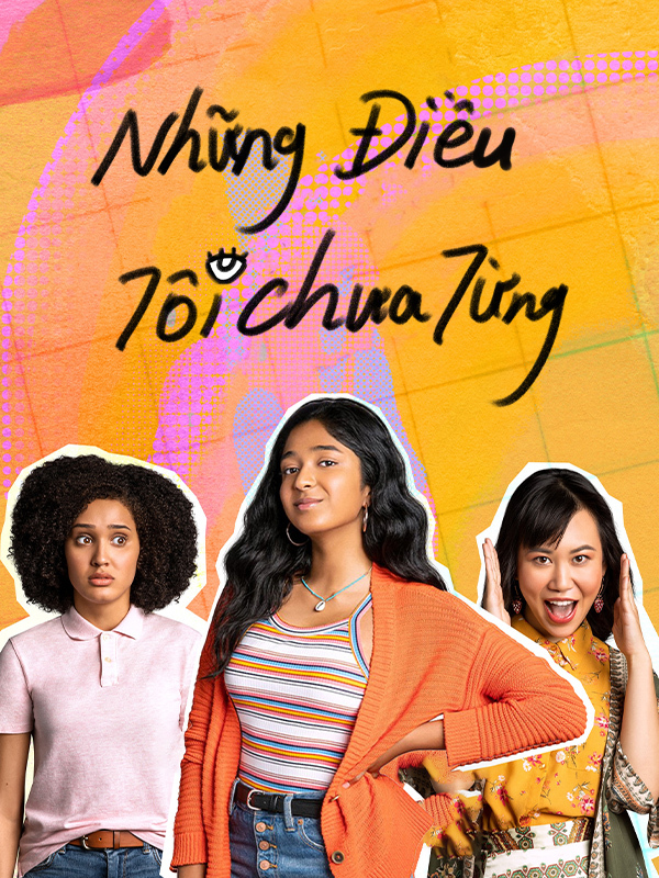 Những Điều Tôi Chưa Từng Phần 1