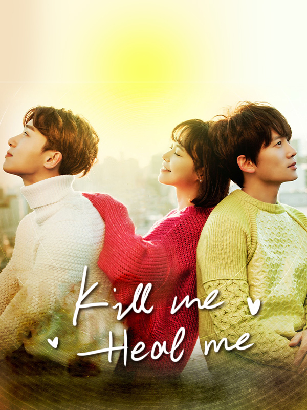 Kill Me, Heal Me