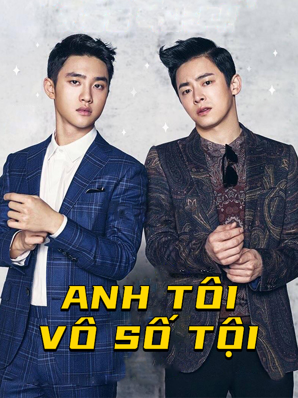 Anh Tôi Vô Số Tội